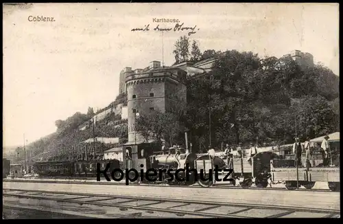 ALTE POSTKARTE KARTHAUSE COBLENZ KOBLENZ BAHNHOF MIT DAMPFLOK steam train locomotive à vapeur station gare cpa postcard
