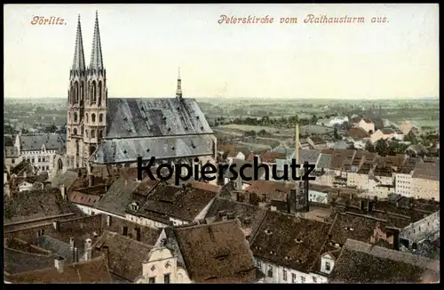 ALTE POSTKARTE GÖRLITZ PETERSKIRCHE VOM RATHAUSTURM AUS postcard cpa AK Ansichtskarte