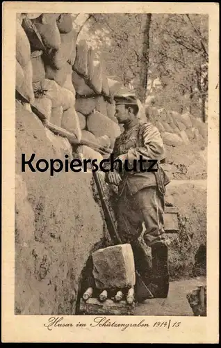 ALTE POSTKARTE HUSAR IM SCHÜTZENGRABEN 1914/15 WK I Stellung Unterstand Soldat soldier Stempel Regiment von Hindenburg