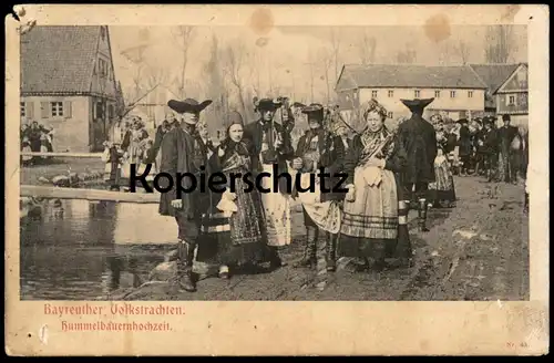 ALTE POSTKARTE BAYREUTHER VOLKSTRACHTEN HUMMELBAUERNHOCHZEIT Tracht costume Hochzeit wedding mariage Bayreuth postcard