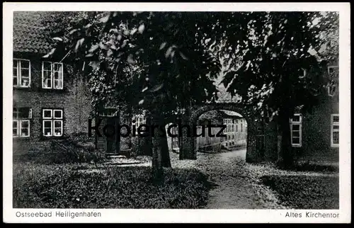 ALTE POSTKARTE OSTSEEBAD HEILIGENHAFEN ALTES KIRCHENTOR Tor zur Kirche cpa AK postcard Ansichtskarte