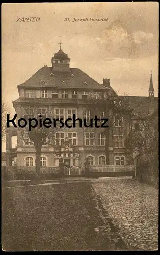 ALTE POSTKARTE XANTEN ST. JOSEPH-HOSPITAL Krankenhaus Ansichtskarte AK postcard cpa