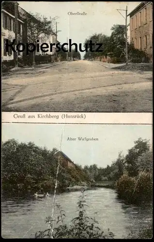 ALTE POSTKARTE GRUSS AUS KIRCHBERG HUNSRÜCK OBERSTRASSE ALTER WALLGRABEN cpa postcard Ansichtskarte AK