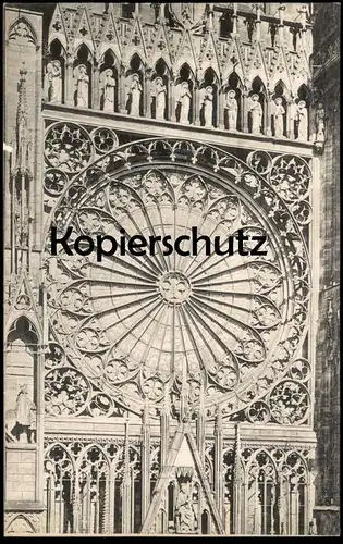 ALTE POSTKARTE STRASSBURG MÜNSTER DIE ROSETTE ÜBER DEM HAUPTPORTAL STRASBOURG CATHÉDRALE LA ROSACE AU-DESSUS DU PORTAIL