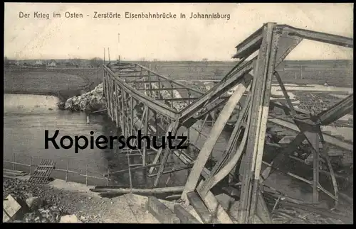 ALTE POSTKARTE DER KRIEG IM OSTEN ZERSTÖRTE EISENBAHNBRÜCKE IN JOHANNISBURG Pisz Ostpreussen Ansichtskarte cpa postcard