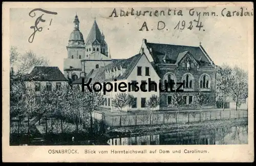 ALTE POSTKARTE OSNABRÜCK BLICK VOM HERRNTEICHSWALL AUF DOM UND CAROLINUM Abiturientia 1924 Herrenteichswall postcard