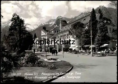 ALTE POSTKARTE MERANO 311 PASSEGGIATA VON CASINO E GR. TESSA MERAN PROMENADE MIT KURSAAL U. TEXELGRUPPE cpa AK postcard