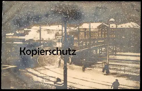 ALTE POSTKARTE LUDWIGSHAFEN AM RHEIN IM WINTER DER VIADUKT SCHNEEFALL STRASSENBAHN tram tramway Ansichtskarte postcard