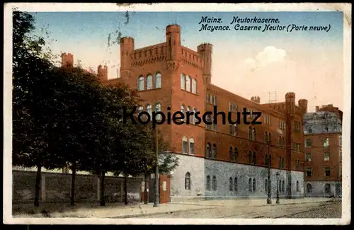 ALTE POSTKARTE MAINZ NEUTORKASERNE MAYENCE CASERNE NEUTOR PORTE NEUVE Poste aux Armees cpa AK Ansichtskarte postcard