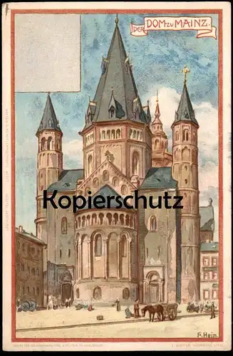 ALTE LITHO POSTKARTE DER DOM ZU MAINZ SIGN. F. HEIN cpa AK Ansichtskarte postcard