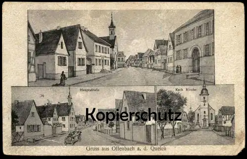 ALTE POSTKARTE GRUSS AUS OFFENBACH A. D. QUEICH HAUPTSTRASSE KATH. KIRCHE cpa postcard AK Ansichtskarte