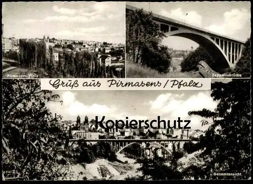 ÄLTERE POSTKARTE GRUSS AUS PIRMASENS PFALZ ZEPPELINBRÜCKE GESAMTANSICHT cpa AK Ansichtskarte postcard