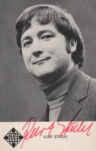 ÄLTERE AUTOGRAMMKARTE KURT STADEL SCHENK MIR DEINE LIEBE WO BIST DU GEBLIEBEN Autogramm autograph Telefunken musician