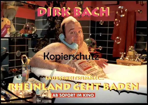 ÄLTERE POSTKARTE DIRK BACH SAUBERKEITSFIMMEL RHEINLAND GEHT BADEN AB SOFORT IM KINO actor newspaper Zeitung Express Bad