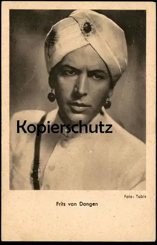 ALTE POSTKARTE FRITS VAN DONGEN SCHAUSPIELER actor Kino Film Der Tiger von Eschnapur Turban Ansichtskarte postcard cpa