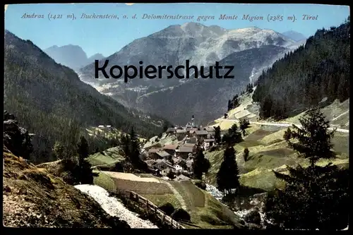 ALTE POSTKARTE ANDRAZ BUCHENSTEIN AN DER DOLOMITENSTRASSE GEGEN MONTE MOGION TIROL Dolomiten Ansichtskarte postcard cpa