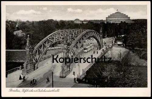 ALTE POSTKARTE BRESLAU PASSBRÜCKE MIT JAHRHUNDERTHALLE Wroclaw Poland Polska Strassenbahn tram AK Ansichtskarte postcard