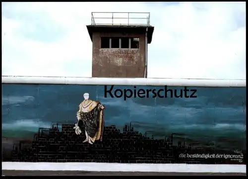ÄLTERE POSTKARTE BERLINER MAUER KARSTEN WENZEL DIE BESTÄNDIGKEIT DER IGNORANZ THE WALL LE MUR BERLIN WACHTURM Art cpa AK