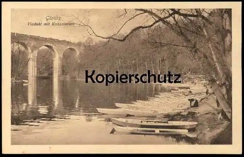 ALTE POSTKARTE GÖRLITZ VIADUKT MIT KAHNSTATION Zug Eisenbahn Dampflok Boote Zgorzelec train Ansichtskarte cpa postcard