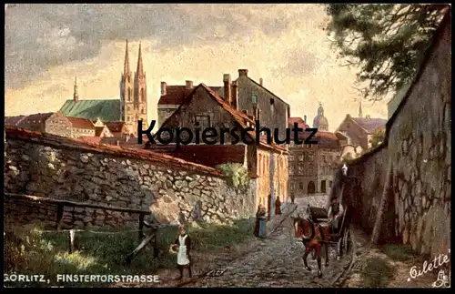 ALTE POSTKARTE GÖRLITZ FINSTERTORSTRASSE OILETTE RAPHAEL TUCK Tucks Zgorzelec Ansichtskarte cpa postcard AK
