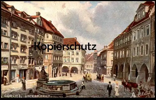 ALTE POSTKARTE GÖRLITZ UNTERMARKT OILETTE RAPHAEL TUCK Tucks Zgorzelec Ansichtskarte cpa postcard AK