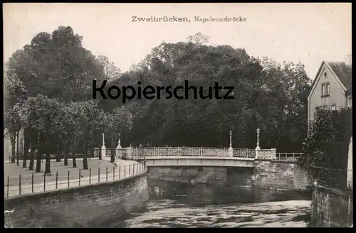 ALTE POSTKARTE ZWEIBRÜCKEN NAPOLEONSBRÜCKE DEUX-PONTS Brücke bridge pont cpa postcard AK Ansichtskarte