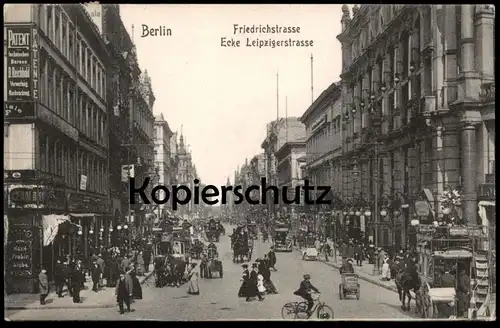 ALTE POSTKARTE BERLIN FRIEDRICHSTRASSE ECKE LEIPZIGERSTRASSE PATENT BUREAU WEIN PROBIRSTUBE LEIPZIGER STRASSE postcard