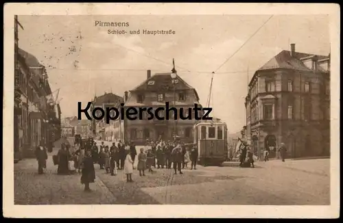 ALTE POSTKARTE PIRMASENS SCHLOSS- UND HAUPTSTRASSE tram tramway Briefmarke Volksstaat Bayern postcard cpa AK