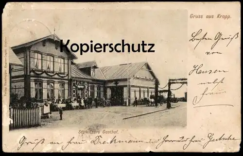 ALTE POSTKARTE GRUSS AUS KROPP SCHWITZERS GASTHOF Schwitzer 1905 AK Ansichtskarte postcard cpa