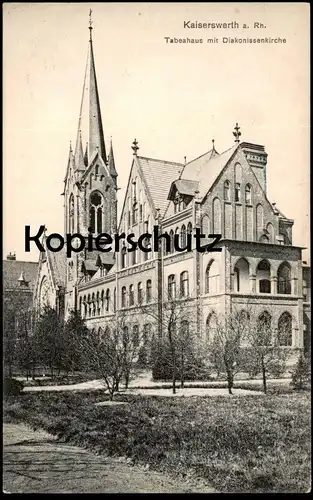 ALTE POSTKARTE KAISERSWERTH AM RHEIN TABEAHAUS MIT DIAKONISSENKIRCHE Düsseldorf postcard cpa AK Ansichtskarte