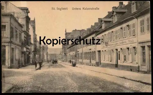 ALTE POSTKARTE ST. INGBERT UNTERE KAISERSTRASSE Restaurant Zur Glocke Hans Weirich cpa AK Ansichtskarte postcard