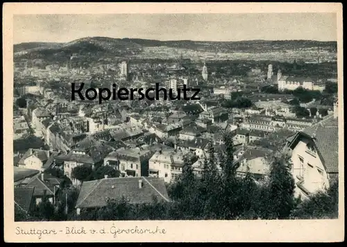 ALTE POSTKARTE STUTTGART BLICK VON DER GEROCKSRUHE GENEHMIGT DURCH U.S. ARMY Geroksruhe Ansichtskarte cpa AK postcard