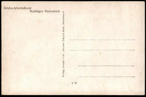 ALTE POSTKARTE REICHS-ARBEITSDIENST WALDLAGER BURTENBACH RAD uniform Arbeitsdienst Lager camp postcard AK Ansichtskarte