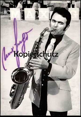 ALTE AUTOGRAMMKARTE MAX GREGER AUTOGRAMM-KARTE SAXOPHON STAR CLUB MERKSTEIN autograph saxophone postcard Ansichtskarte