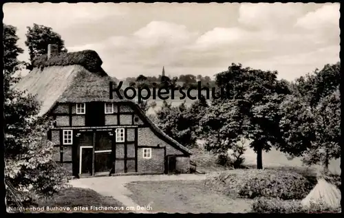 ÄLTERE POSTKARTE NORDSEEBAD BURHAVE ALTES FISCHERHAUS AM DEICH Butjadingen Haus Ansichtskarte postcard AK cpa