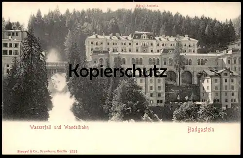 ALTE POSTKARTE BADGASTEIN HOTEL AUSTRIA WASSERFALL UND WANDELBAHN Bad Gastein waterfall Ansichtskarte postcard AK cpa