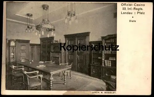 ALTE POSTKARTE OFFIZIER-CASINO 23. INF.-REGTS. LANDAU PFALZ DIELE ARCH. A. BOSSLET camp cpa postcard AK Ansichtskarte