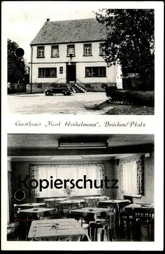 ALTE POSTKARTE GASTHAUS KARL HINKELMANN BRÜCKEN PFALZ Oberes Glantal Kusel cpa postcard AK Ansichtskarte