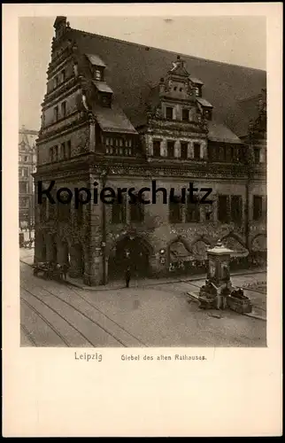 ALTE POSTKARTE LEIPZIG GIEBEL DES ALTEN RATHAUSES RATHAUS VERLAG BERTHA ZILLESSEN BAUTZEN AK Ansichtskarte postcard cpa