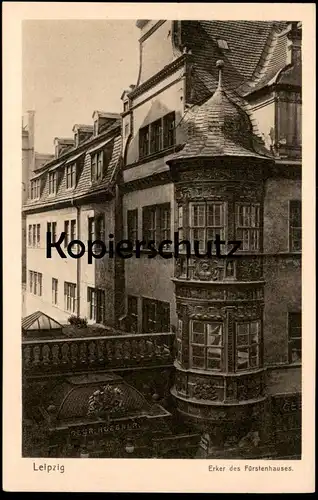 ALTE POSTKARTE LEIPZIG ERKER DES FÜRSTENHAUSES FÜRSTENHAUS Verlag Bertha Zillessen Bautzen AK Ansichtskarte postcard cpa