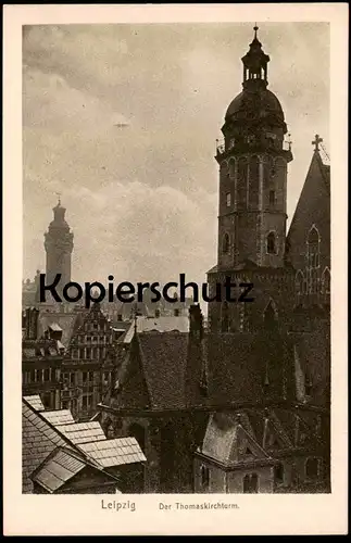 ALTE POSTKARTE LEIPZIG DER THOMASKIRCHTURM Thomaskirche Kirche Verlag Bertha Zillessen Bautzen Ansichtskarte postcard AK