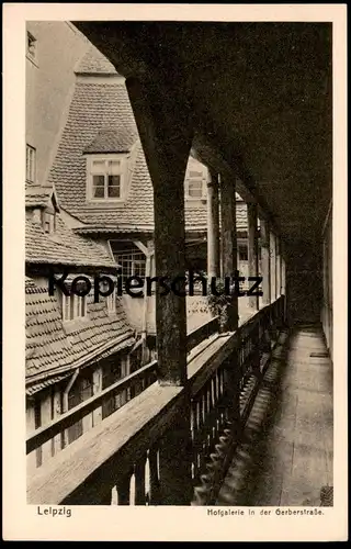 ALTE POSTKARTE LEIPZIG HOFGALERIE IN DER GERBERSTRASSE VERLAG BERTHA ZILLESSEN BAUTZEN AK Ansichtskarte postcard cpa