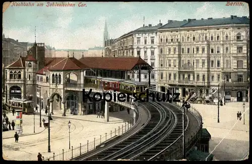 ALTE POSTKARTE BERLIN HOCHBAHN AM SCHLESISCHEN TOR Zug train Schlesisches Tor Ansichtskarte AK postcard cpa