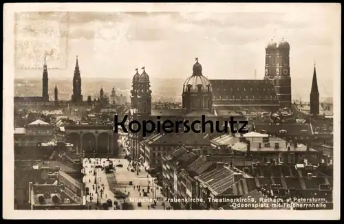 ALTE POSTKARTE MÜNCHEN FRAUENKIRCHE THEATINERKIRCHE RATHAUS U. PETERSTURM ODEONSPLATZ MIT FELDHERRNHALLE cpa AK