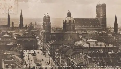 ALTE POSTKARTE MÜNCHEN FRAUENKIRCHE THEATINERKIRCHE RATHAUS U. PETERSTURM ODEONSPLATZ MIT FELDHERRNHALLE cpa AK