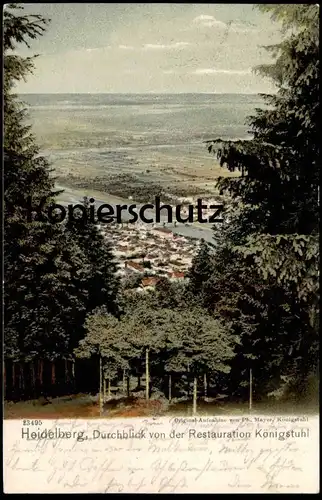 ALTE POSTKARTE HEIDELBERG 1904 DURCHBLICK VON DER RESTAURATION KÖNIGSTUHL Ansichtskarte postcard cpa AK
