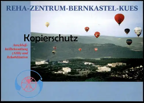 ÄLTERE POSTKARTE REHA-ZENTRUM-BERNKASTEL-KUES BALLON HEISSLUFTBALLON hot-air balloon montgolfière Ansichtskarte postcard