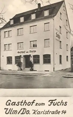 ALTE POSTKARTE ULM GASTHOF ZUM FUCHS KARLSTRASSE PAUL REIFF DONAU fox renard Ansichtskarte AK cpa postcard fox renard