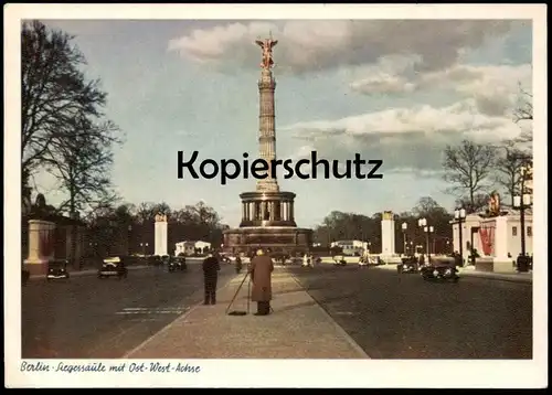 ALTE POSTKARTE BERLIN SIEGESSÄULE MIT OST-WEST-ACHSE FLAGGEN FOTOGRAF PHOTOGRAPH photographer 40er Jahre Ansichtskarte