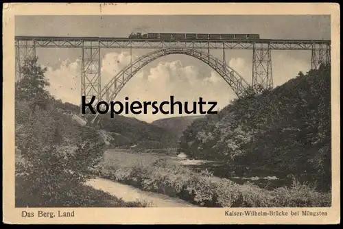ALTE POSTKARTE DAS BERGISCHE LAND KAISER-WILHELM-BRÜCKE BEI MÜNGSTEN Dampflok locomotive à vapeur steam train Solingen